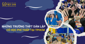 Những trường THPT dân lập có học phí thấp tại TPHCM