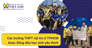 Các trường THPT nội trú ở TPHCM được đông đảo học sinh yêu thích
